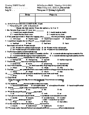 Đề và đáp án kiểm tra học kì II Tiếng anh lớp 10 - Năm học 2010-2011 - Trường THPT Tán Kế